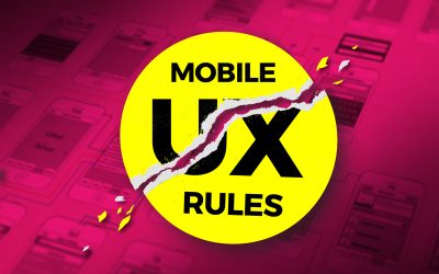 Breaking the Mobile UX Design Rules